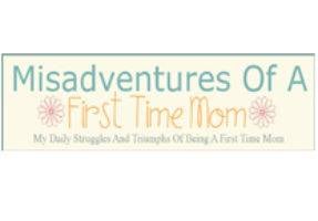 Misadventures of a First Time Mom